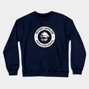 Destroy Capitalism Crewneck Sweatshirt